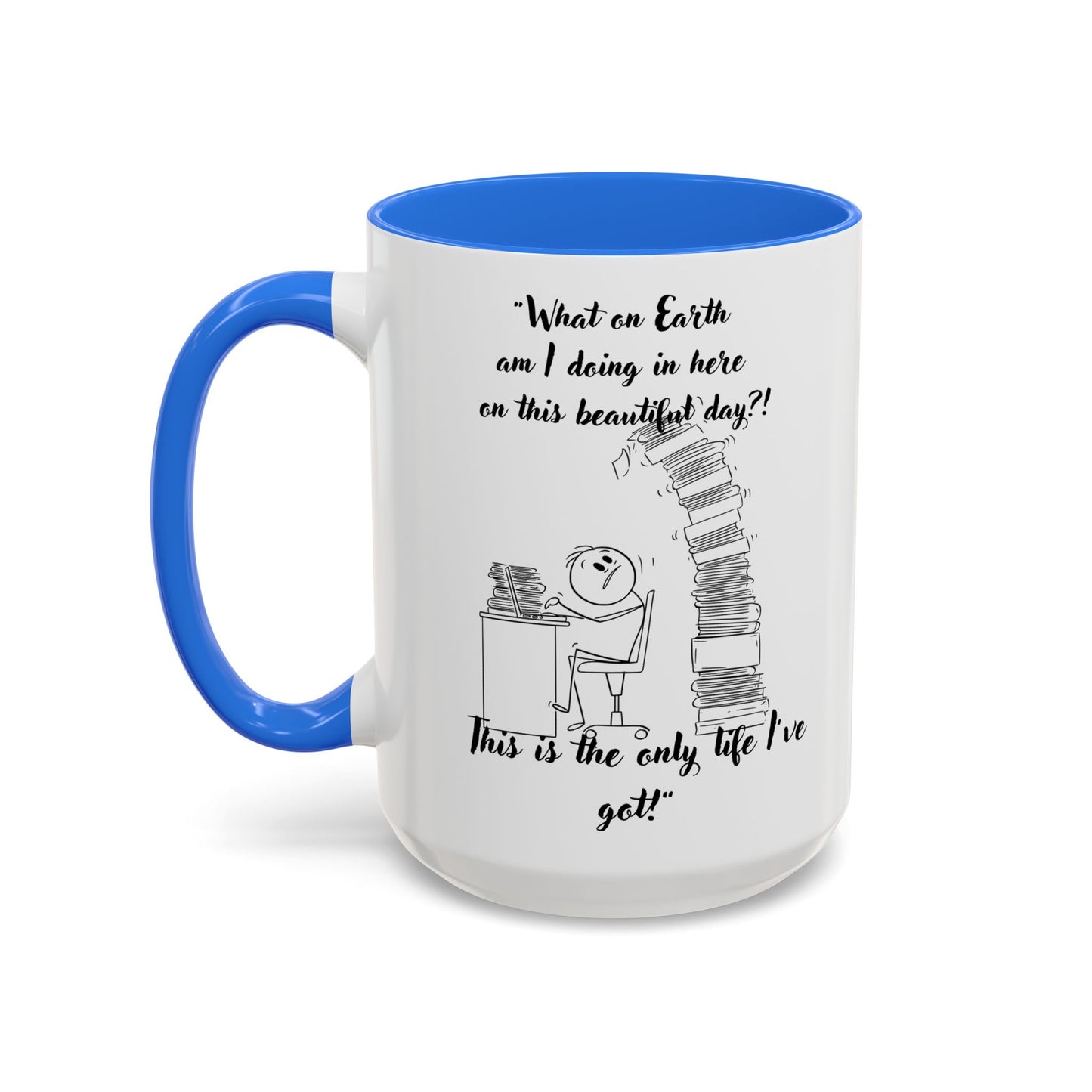What am I doing here  Coffee Mug - Perfect for Writers, Students, and Book