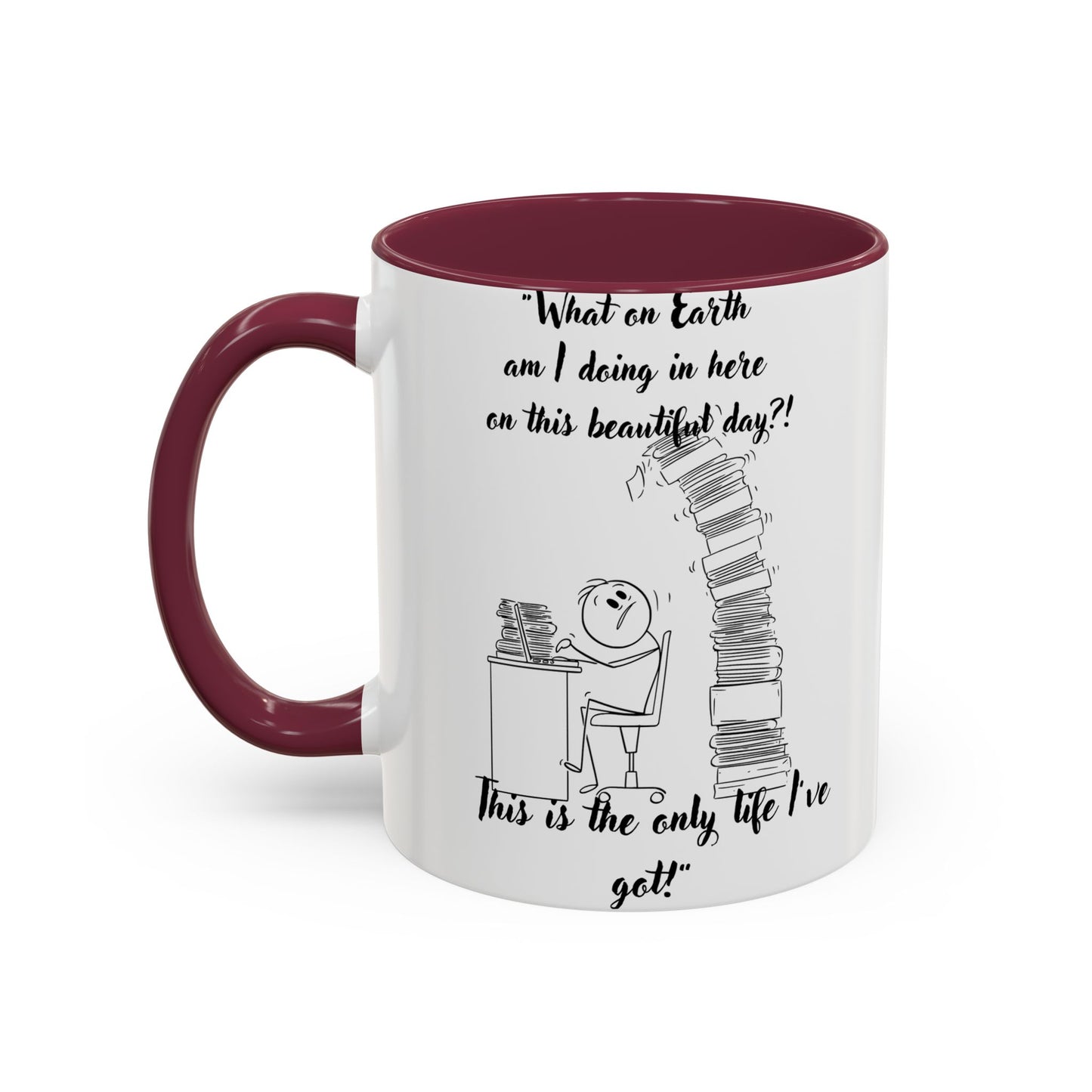 What am I doing here  Coffee Mug - Perfect for Writers, Students, and Book