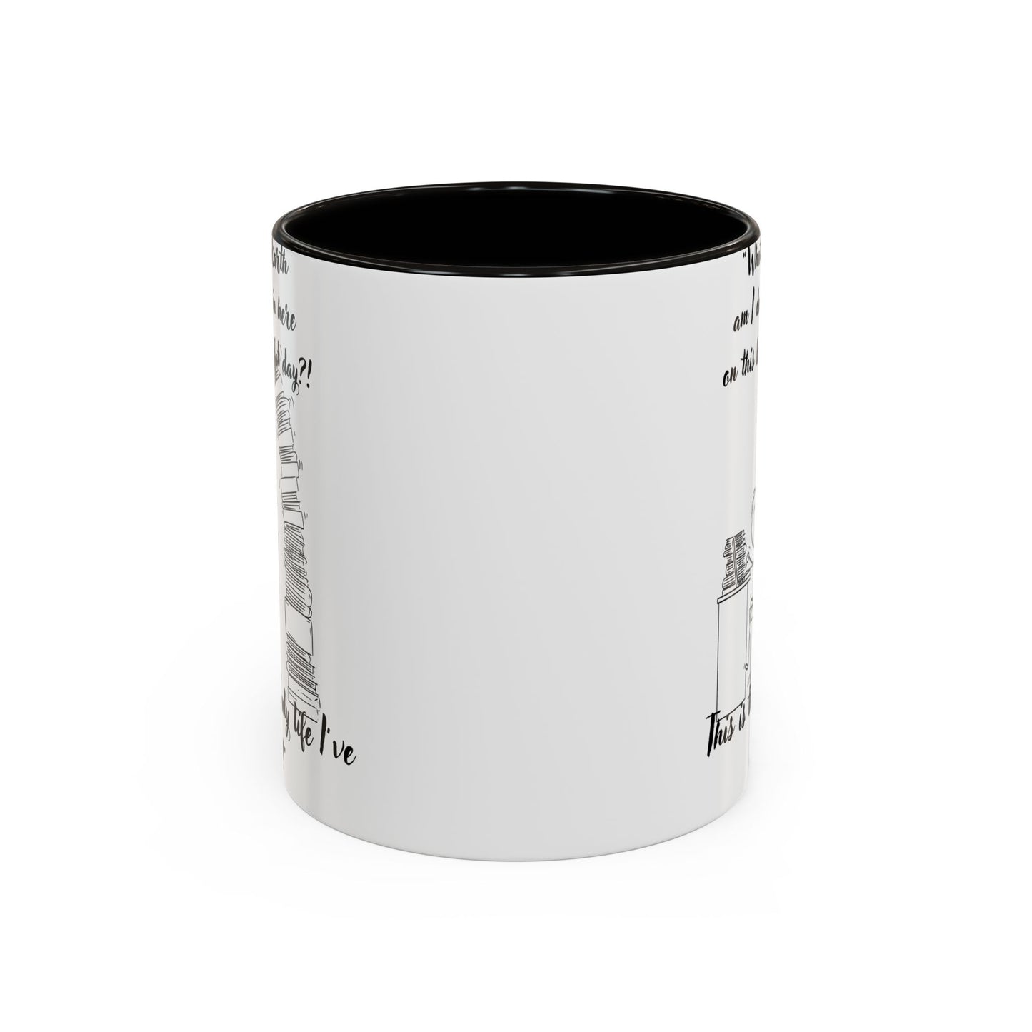 What am I doing here  Coffee Mug - Perfect for Writers, Students, and Book