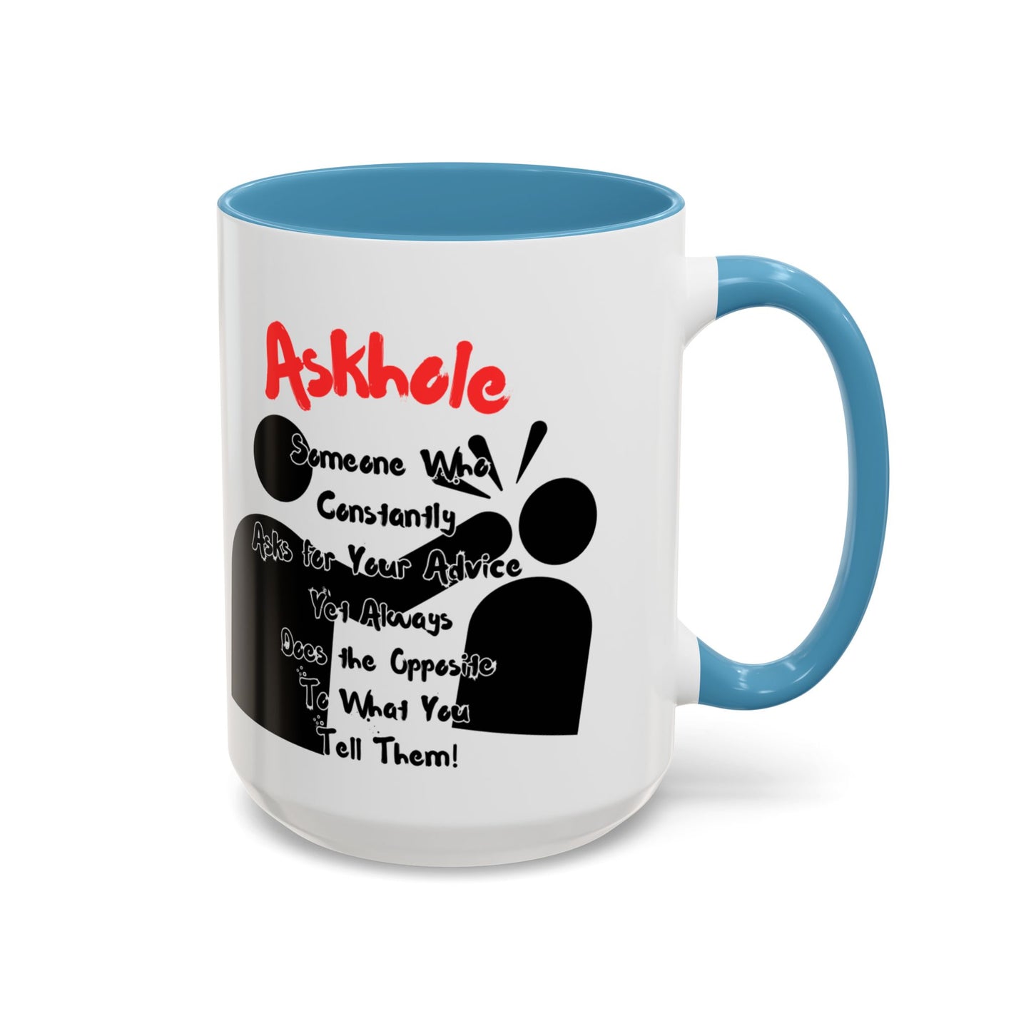 Humorous Askhole Coffee Mug, Funny Gift for Askholes, Quirky Tea Mug, Gift for Friends, Office Humor Mug
