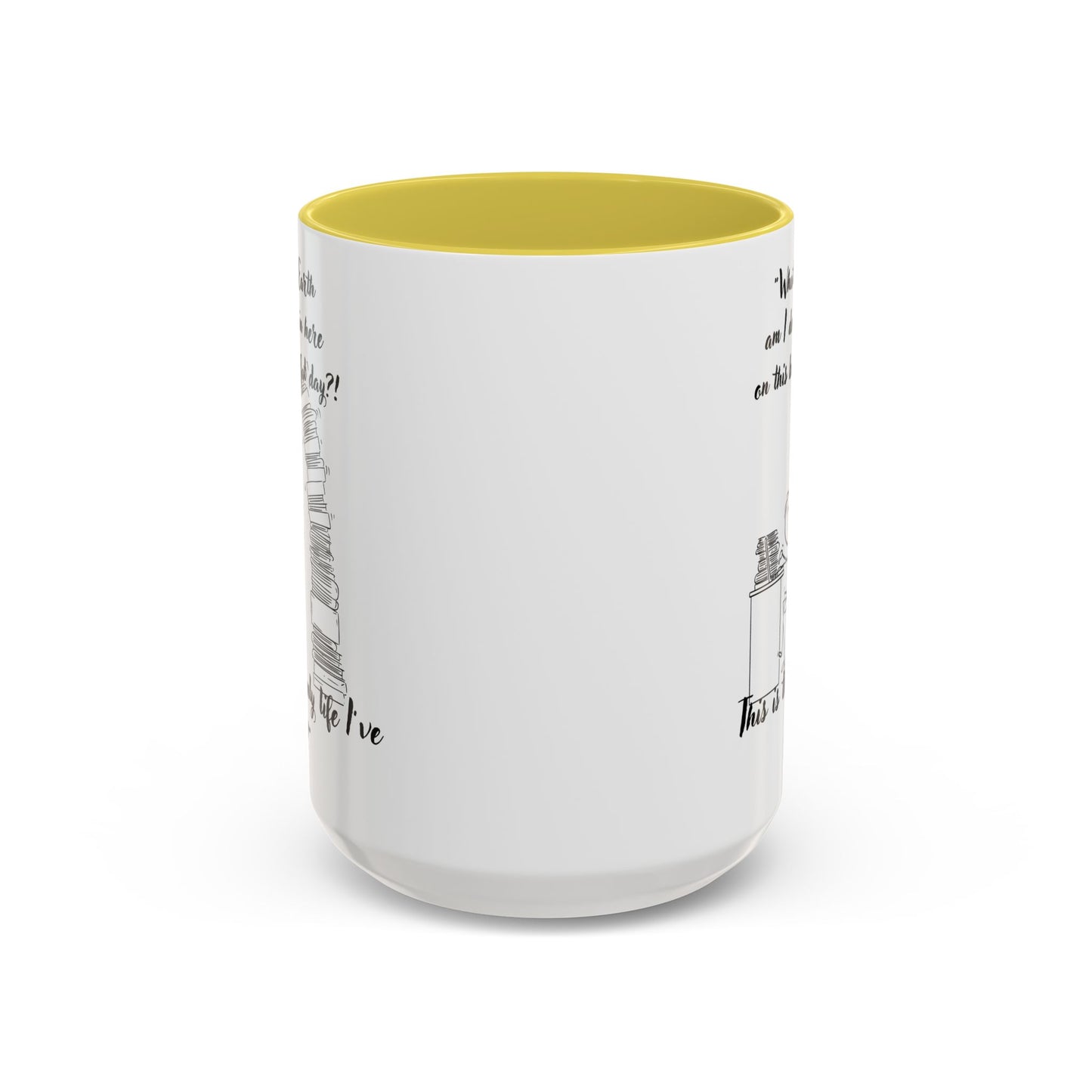 What am I doing here  Coffee Mug - Perfect for Writers, Students, and Book