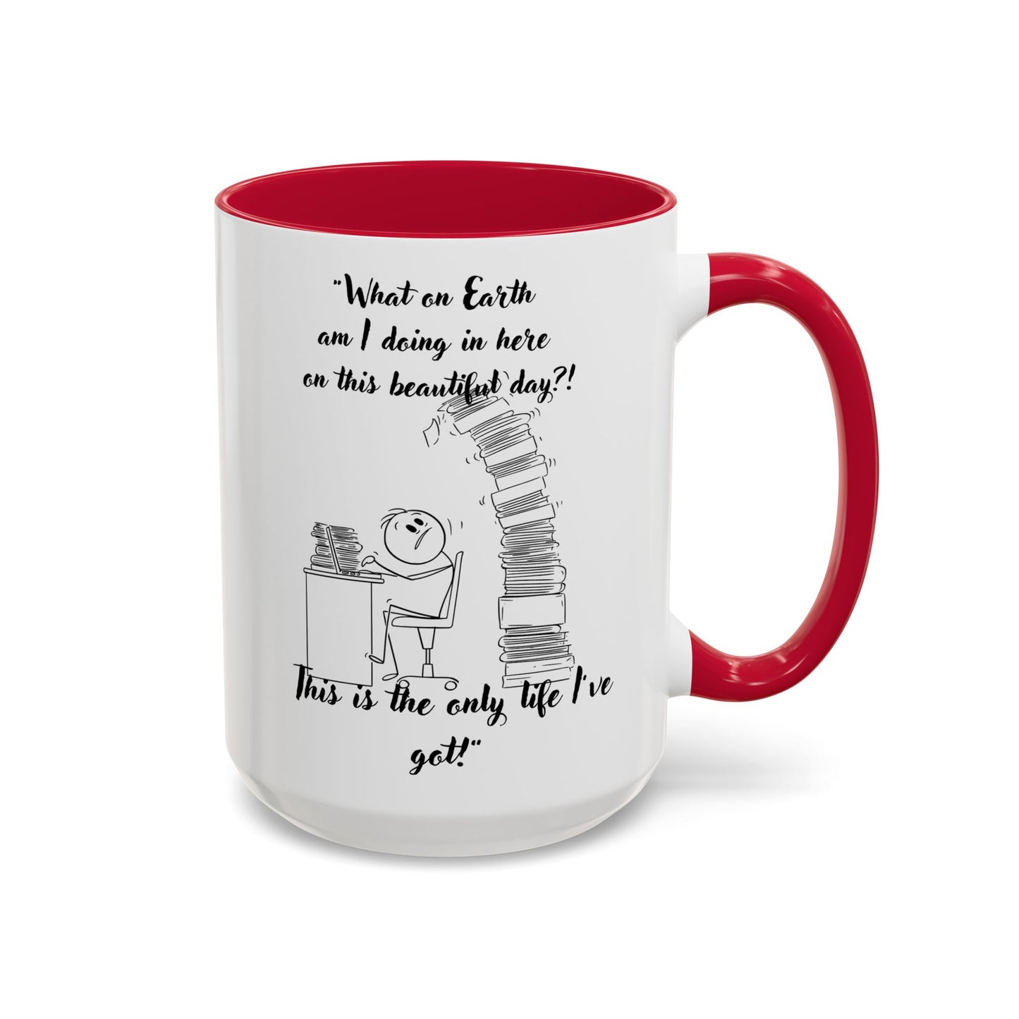 What am I doing here  Coffee Mug - Perfect for Writers, Students, and Book
