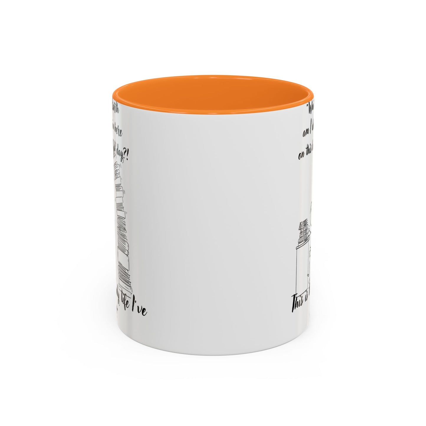 What am I doing here  Coffee Mug - Perfect for Writers, Students, and Book