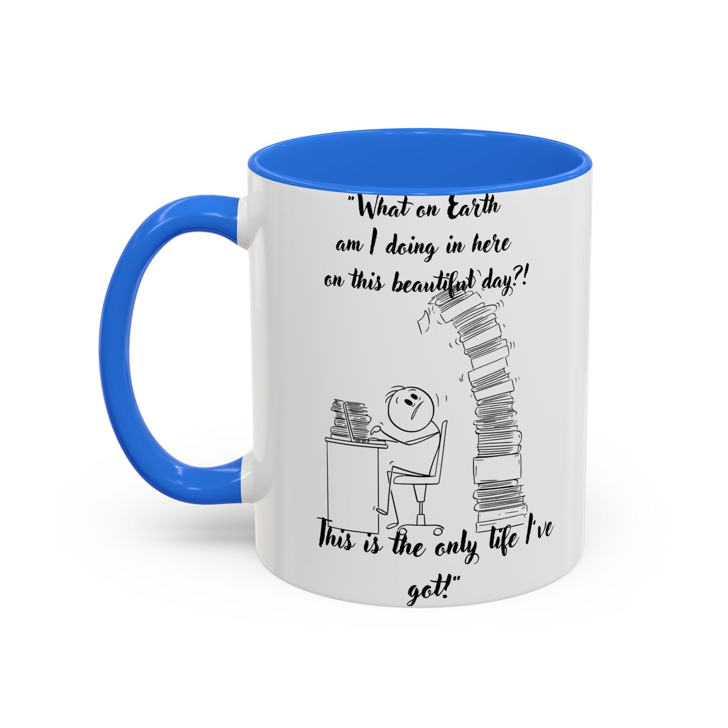 What am I doing here  Coffee Mug - Perfect for Writers, Students, and Book