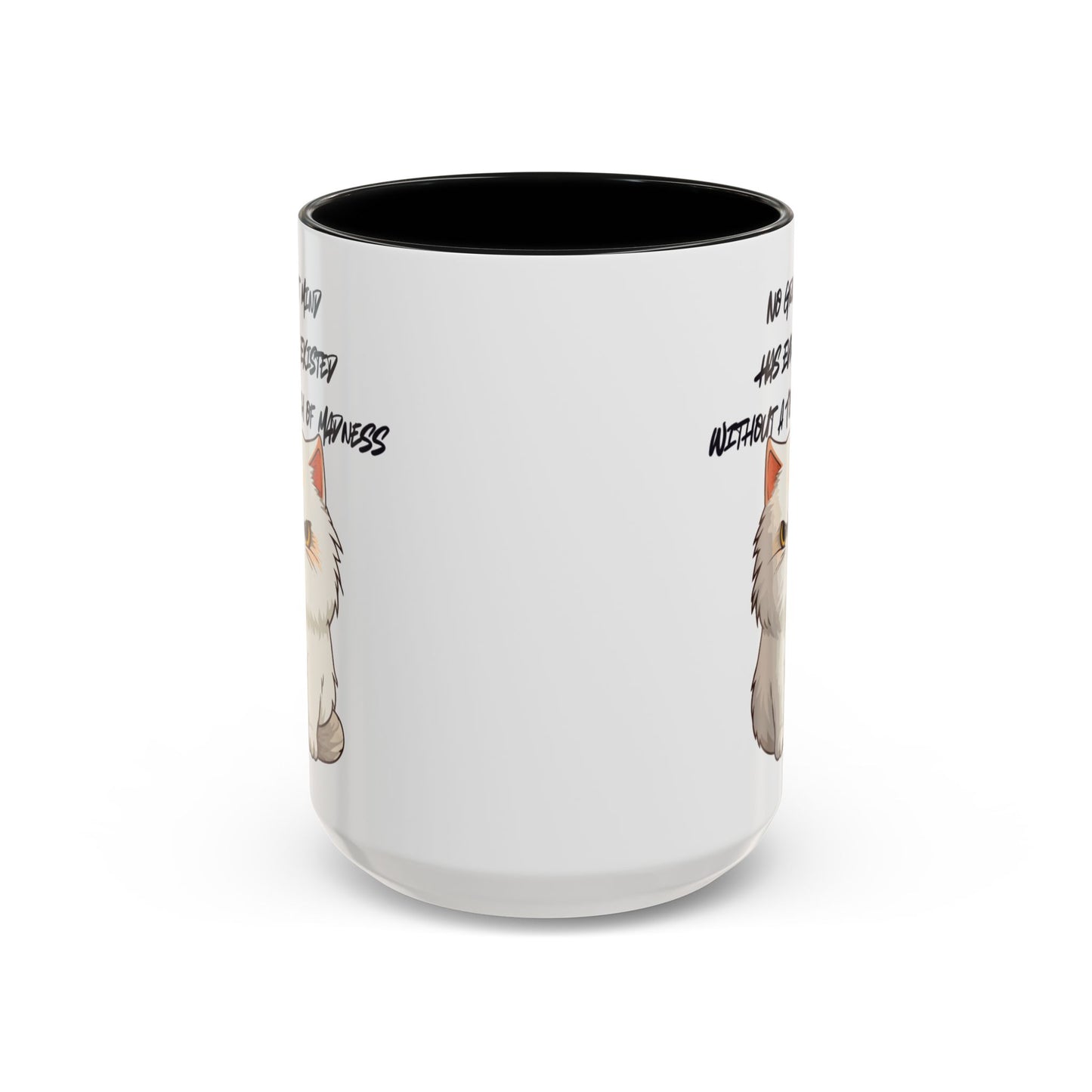 Funny Cat Quote Coffee Mug  Gift for Cat Lovers  Unique Tea Cup