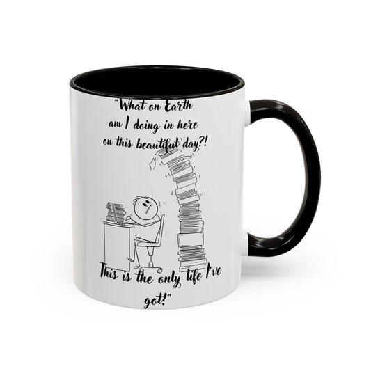 What am I doing here  Coffee Mug - Perfect for Writers, Students, and Book