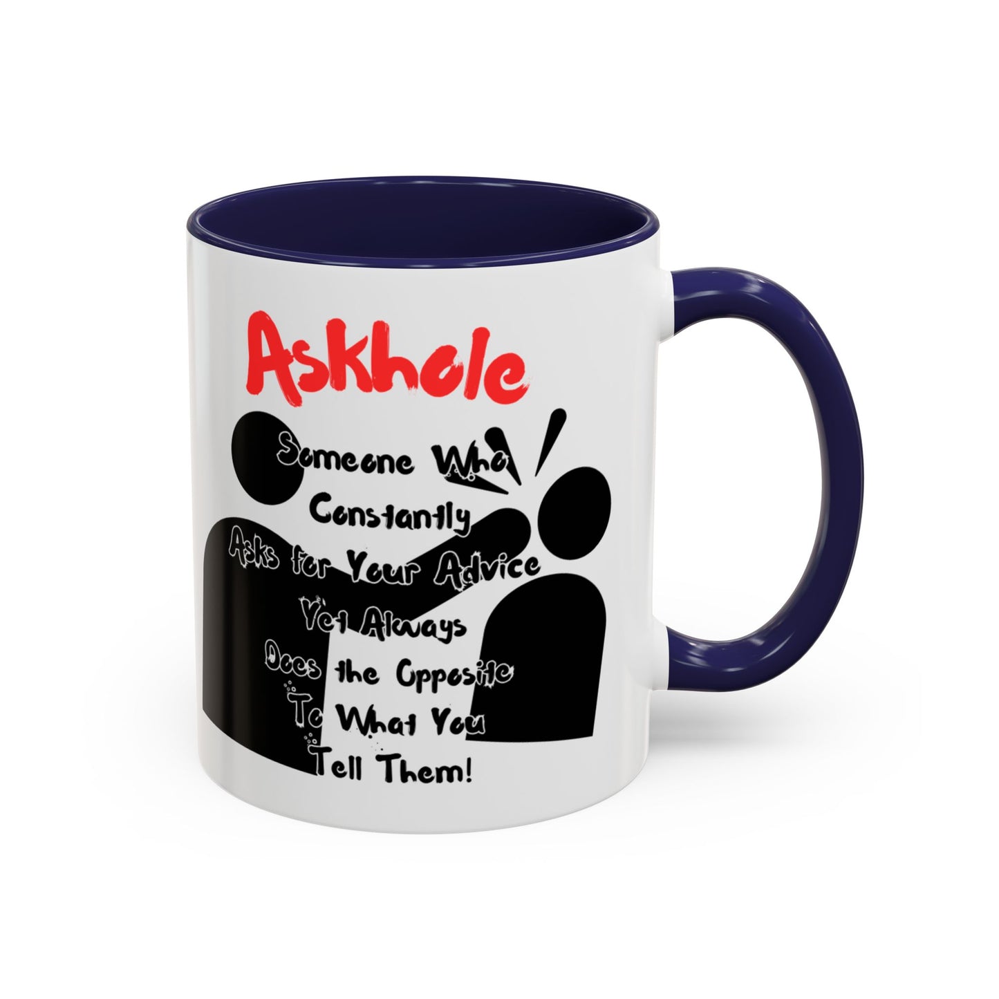 Humorous Askhole Coffee Mug, Funny Gift for Askholes, Quirky Tea Mug, Gift for Friends, Office Humor Mug