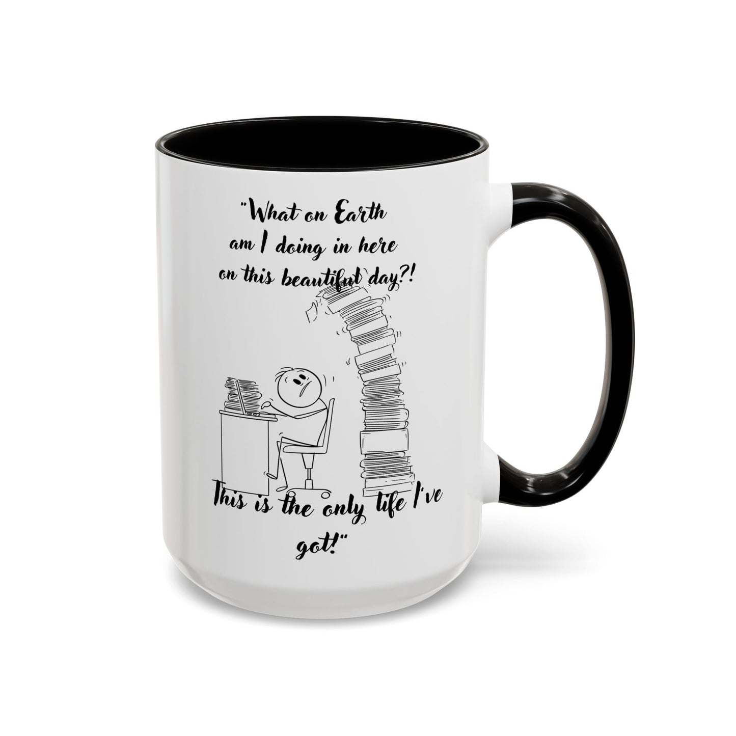 What am I doing here  Coffee Mug - Perfect for Writers, Students, and Book