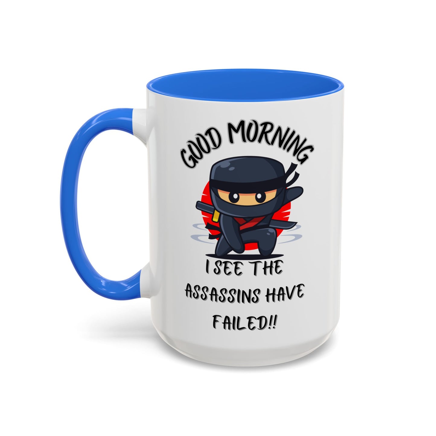 Colourful Assassins have failed Coffee Mug, 11oz15oz, Funny