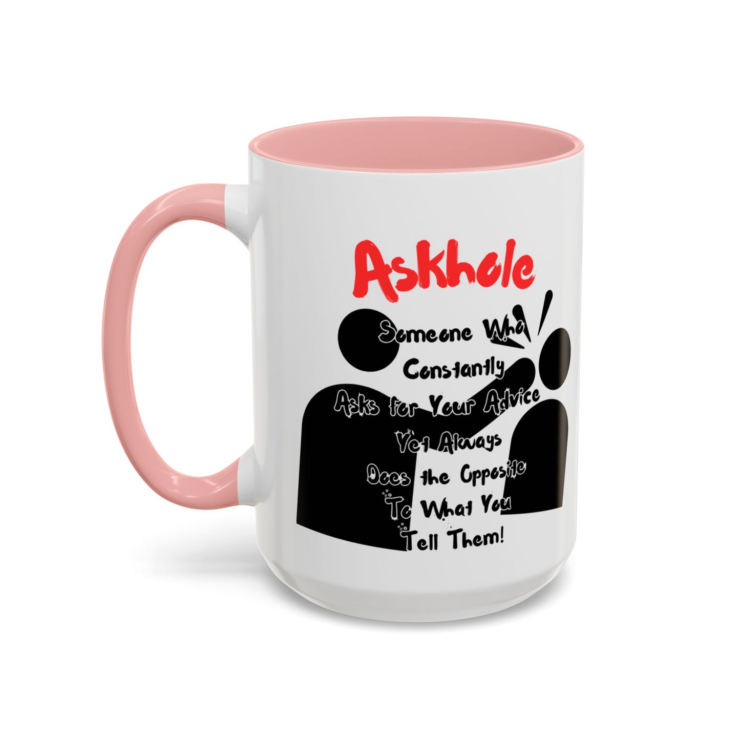 Humorous Askhole Coffee Mug, Funny Gift for Askholes, Quirky Tea Mug, Gift for Friends, Office Humor Mug