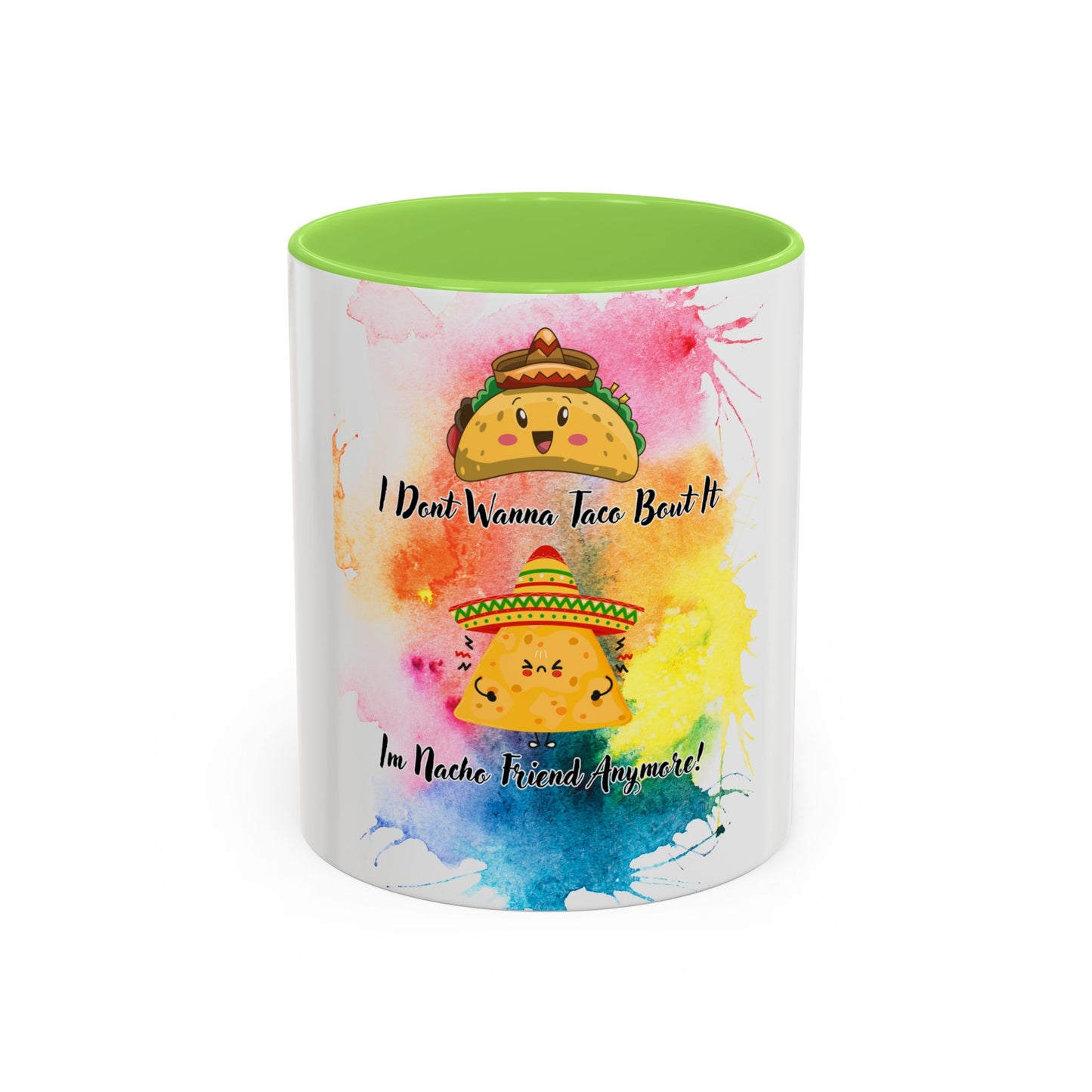 Colorful Mugs - Nacho Friend Fun Coffee Cup for Taco Lovers,