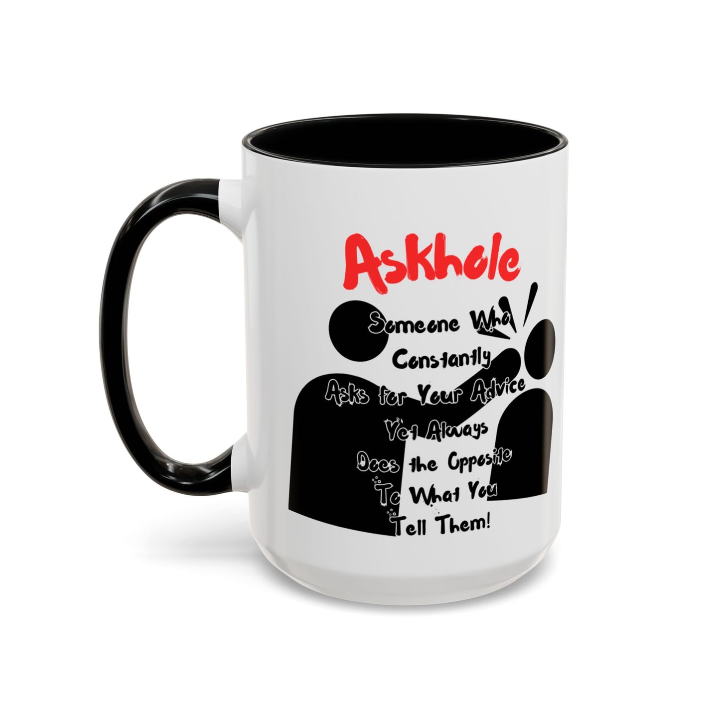 Humorous Askhole Coffee Mug, Funny Gift for Askholes, Quirky Tea Mug, Gift for Friends, Office Humor Mug