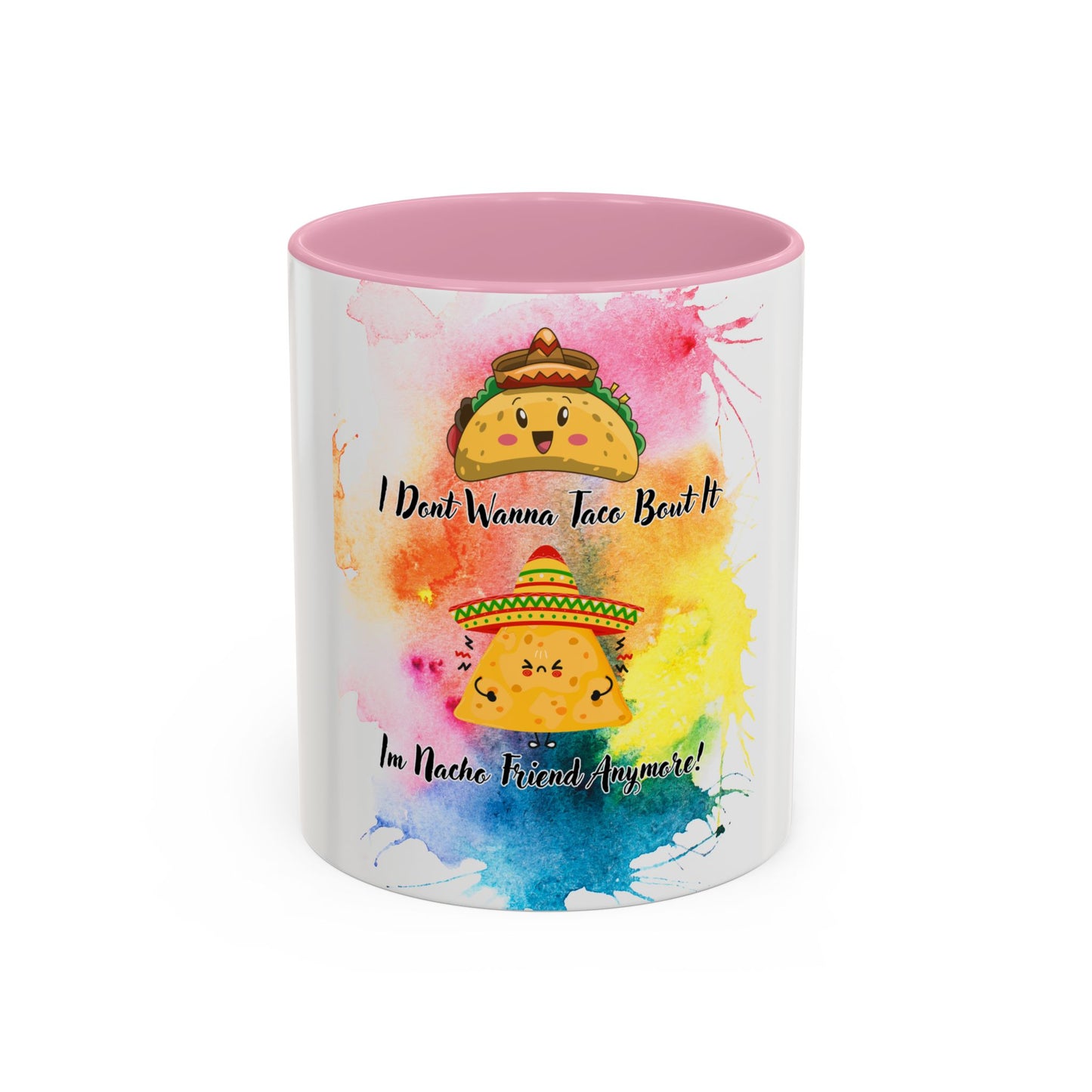 Colorful Mugs - Nacho Friend Fun Coffee Cup for Taco Lovers,