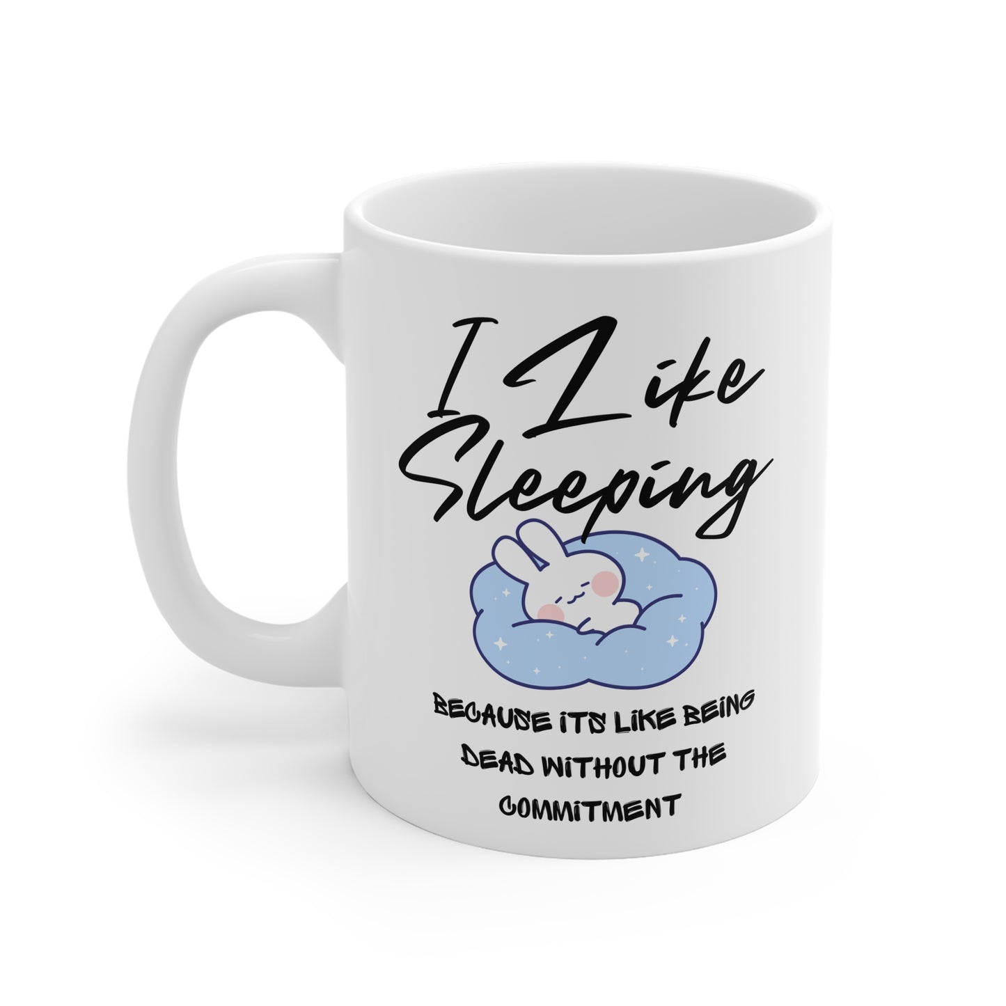 Cozy Sleep Lover Mug - I Like Sleeping, Funny Gift for Coffee