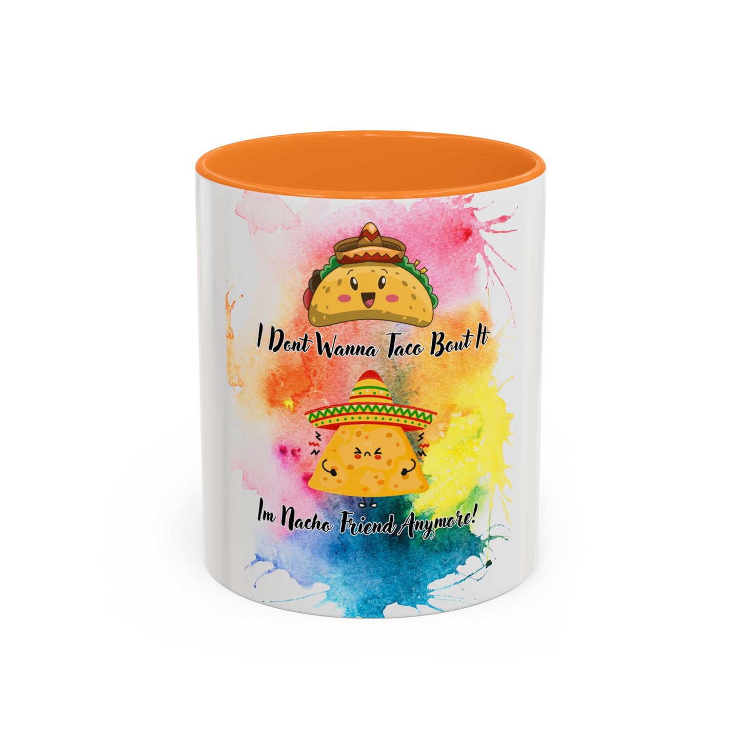 Colorful Mugs - Nacho Friend Fun Coffee Cup for Taco Lovers,
