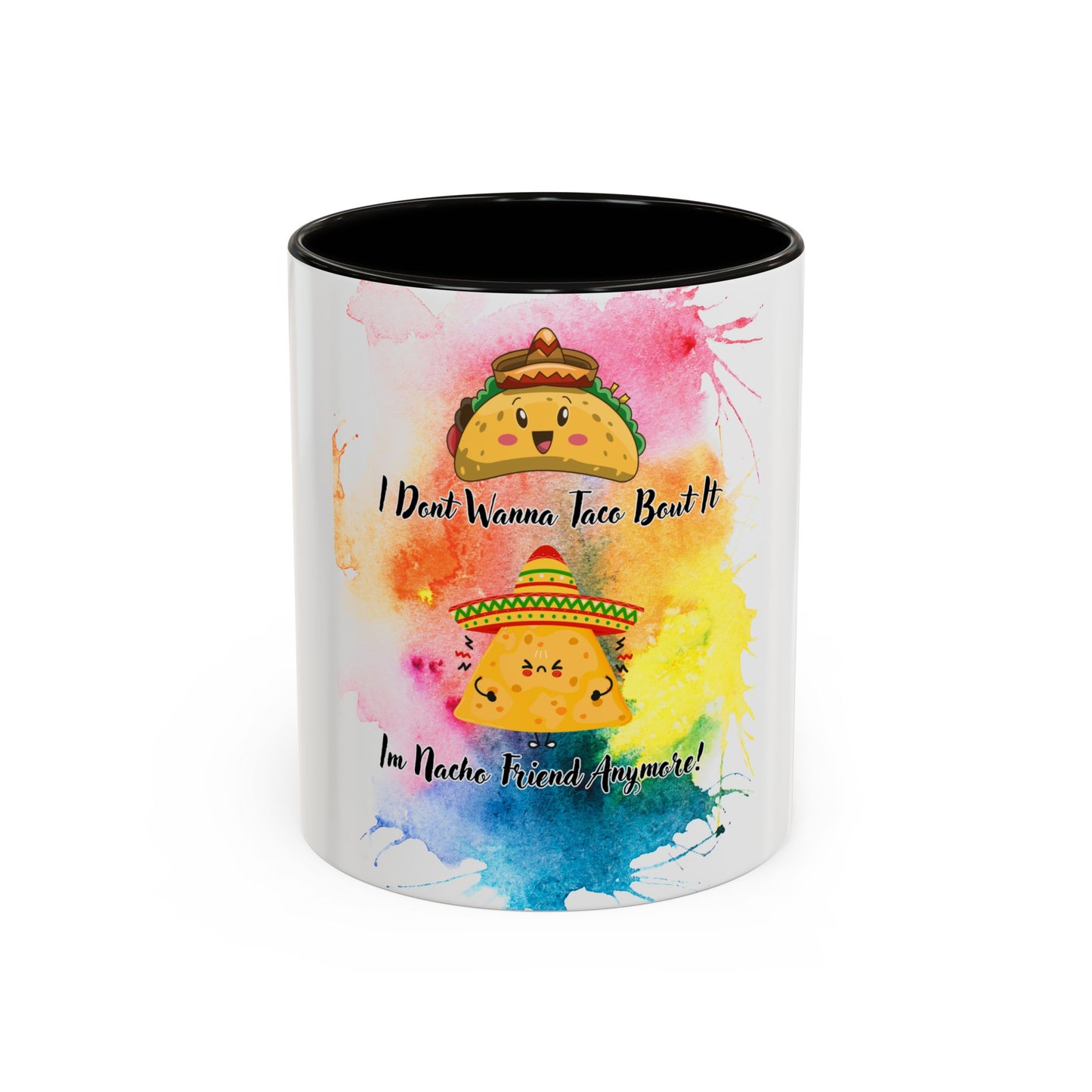 Colorful Mugs - Nacho Friend Fun Coffee Cup for Taco Lovers,