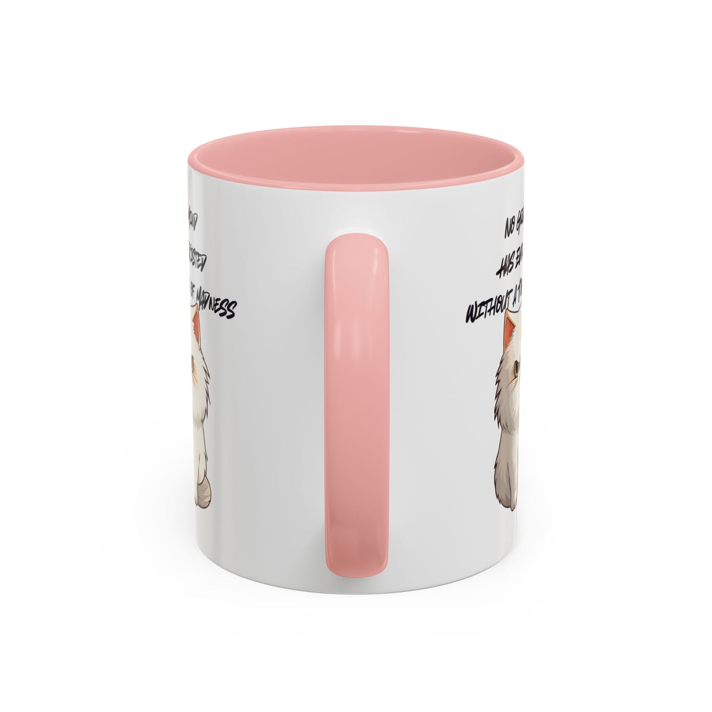 Funny Cat Quote Coffee Mug  Gift for Cat Lovers  Unique Tea Cup