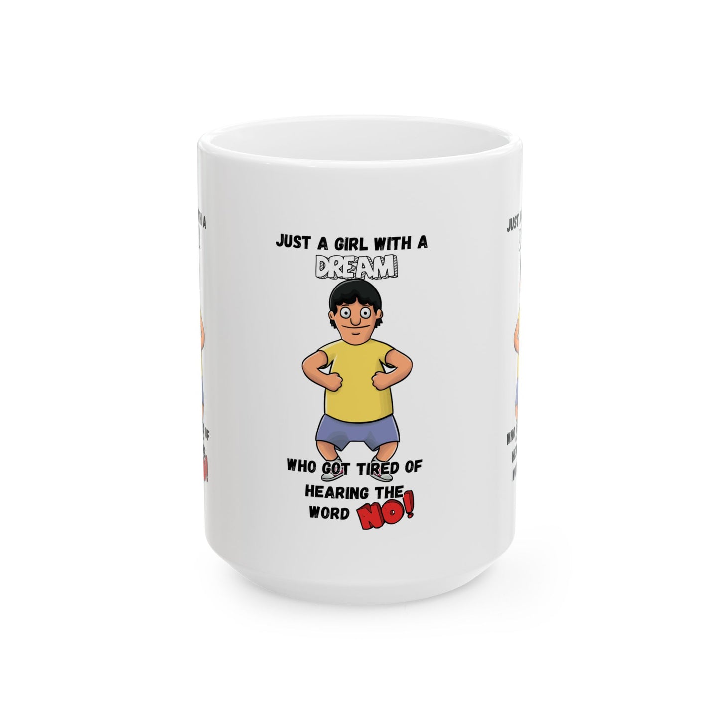 Empowering Quote Mug, Dream Mug, Motivational Ceramic Mug, Gift for Dreamers, No Means No Coffee Cup