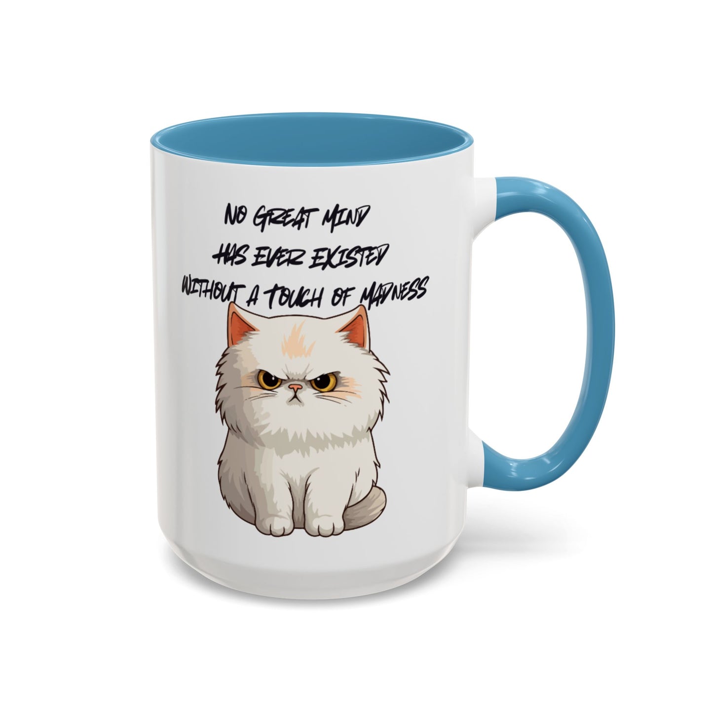 Funny Cat Quote Coffee Mug  Gift for Cat Lovers  Unique Tea Cup