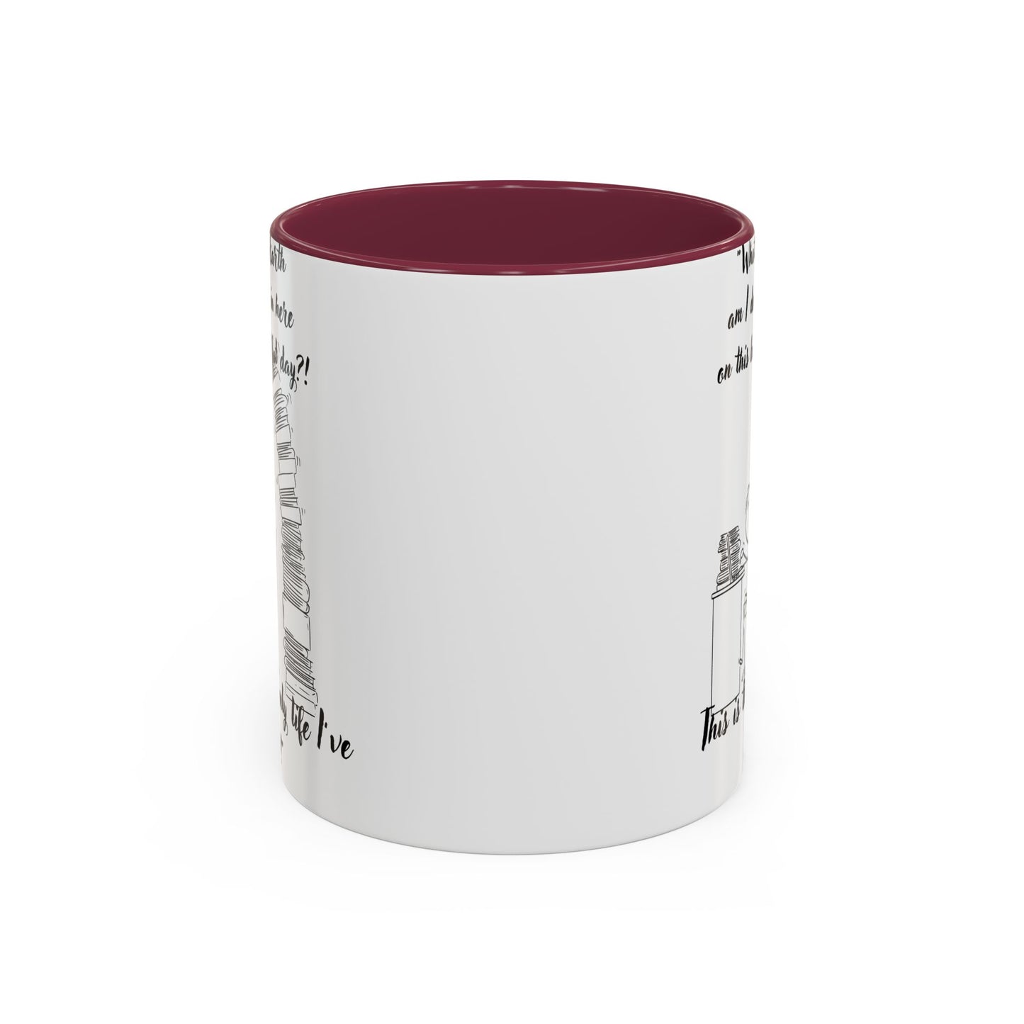 What am I doing here  Coffee Mug - Perfect for Writers, Students, and Book