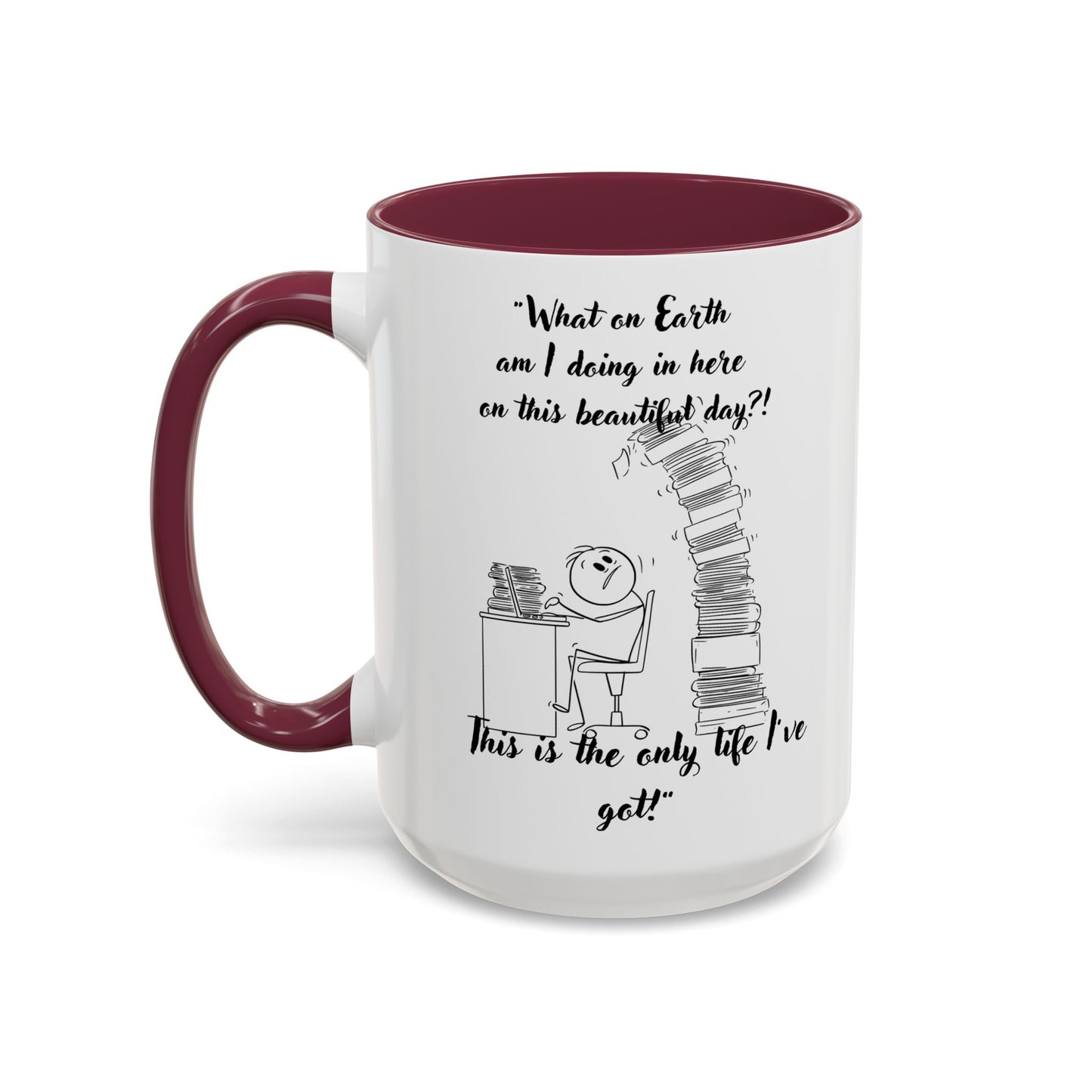 What am I doing here  Coffee Mug - Perfect for Writers, Students, and Book