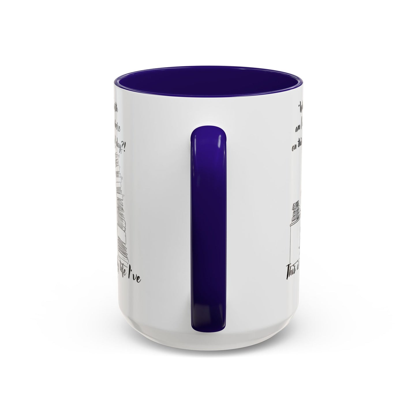 What am I doing here  Coffee Mug - Perfect for Writers, Students, and Book