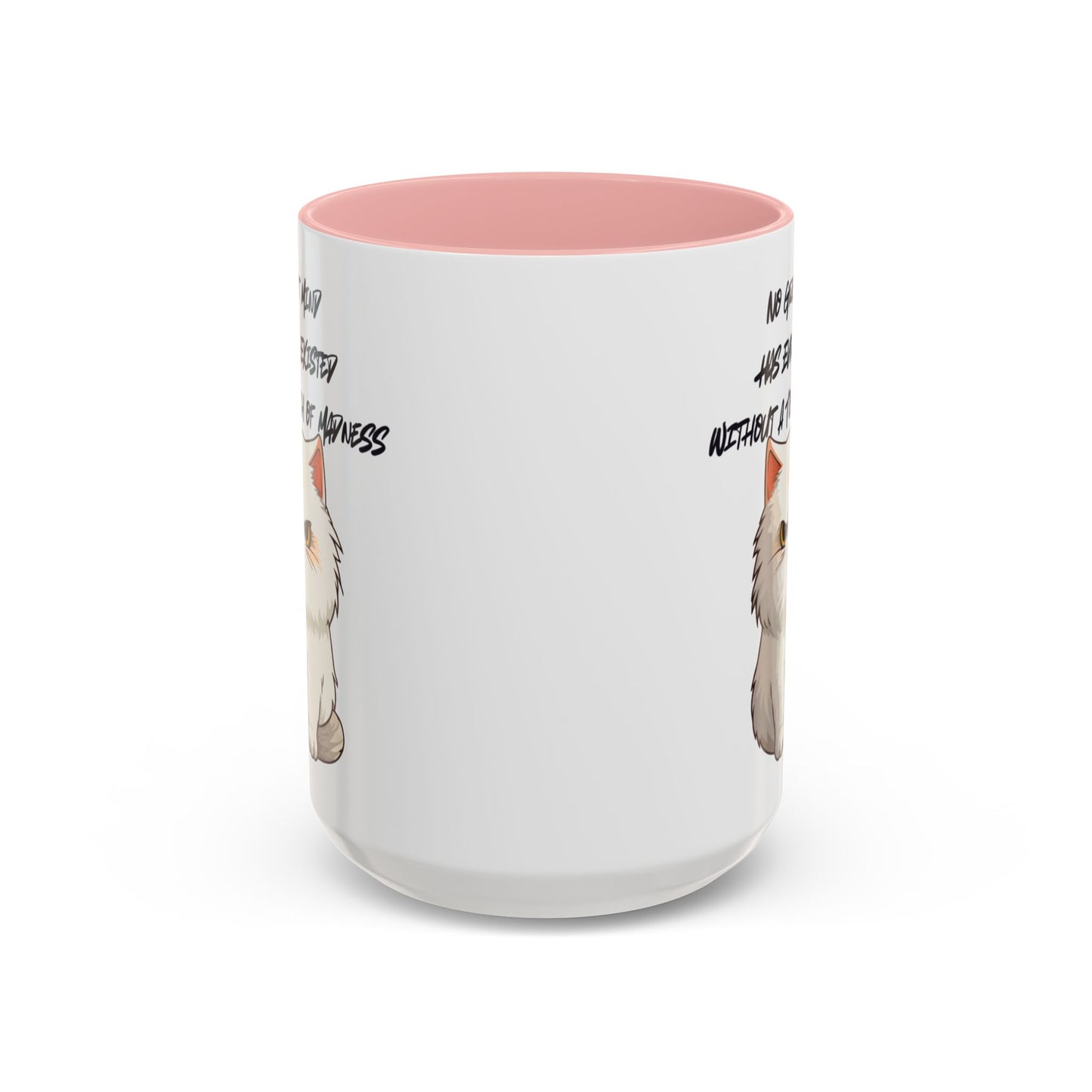 Funny Cat Quote Coffee Mug  Gift for Cat Lovers  Unique Tea Cup