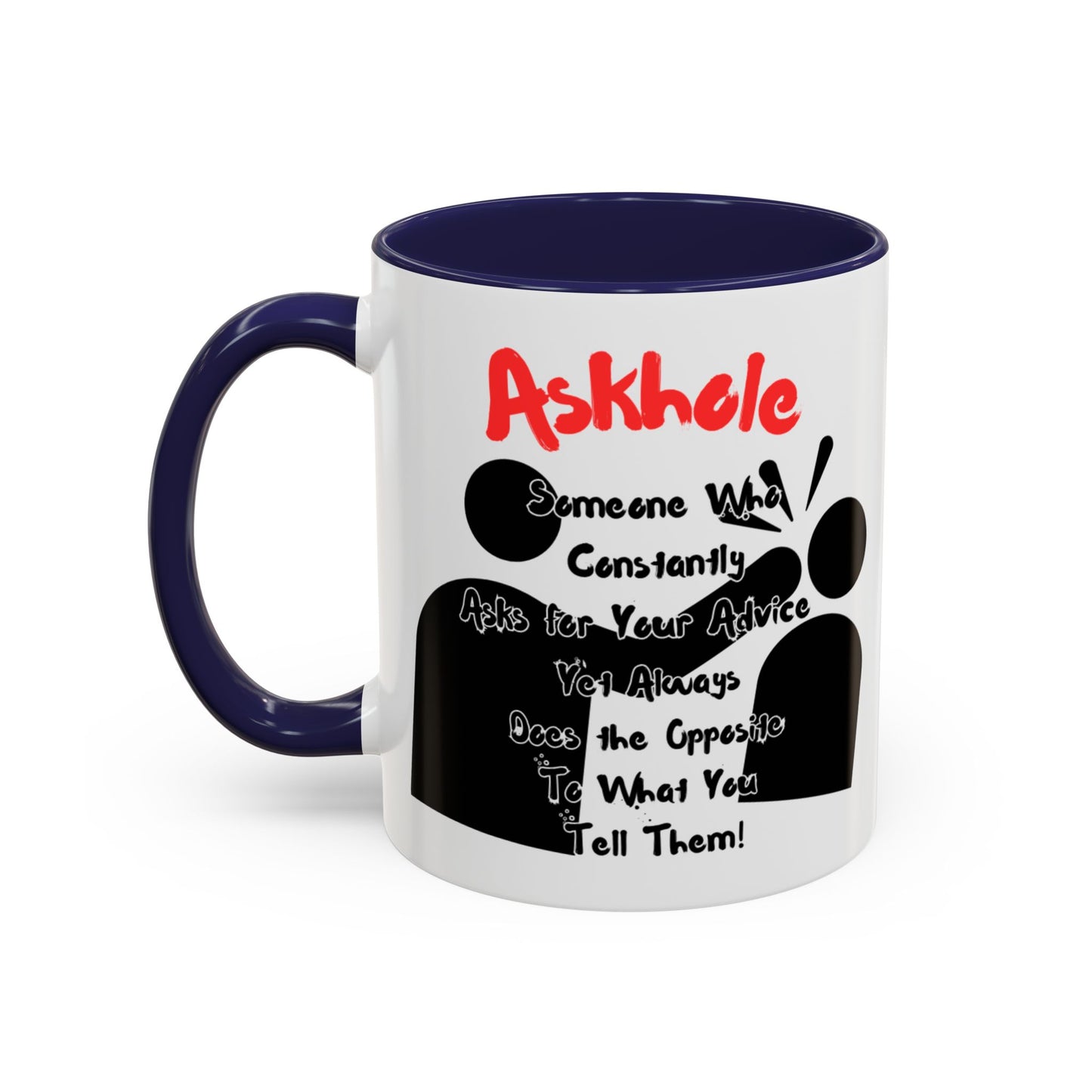 Humorous Askhole Coffee Mug, Funny Gift for Askholes, Quirky Tea Mug, Gift for Friends, Office Humor Mug
