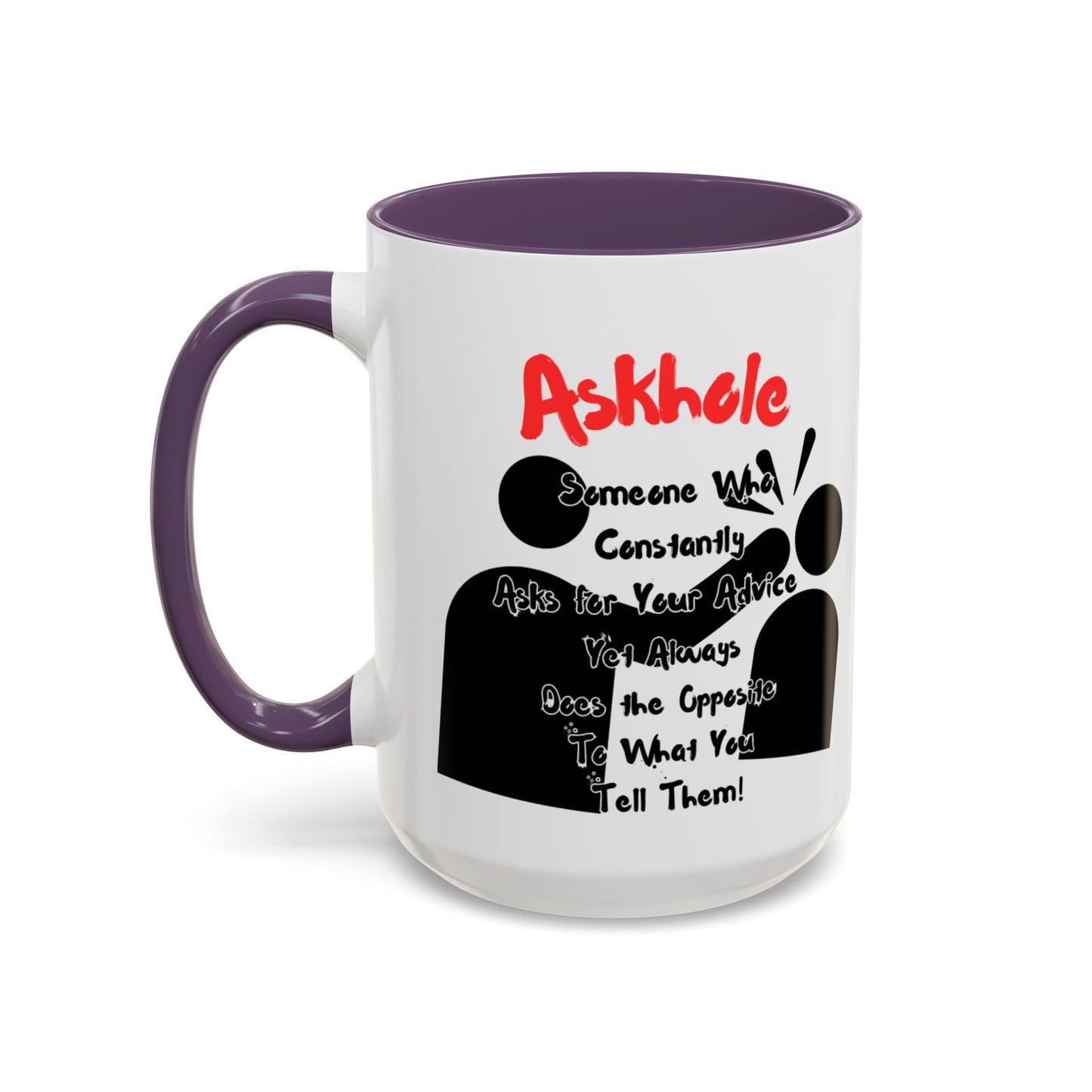 Humorous Askhole Coffee Mug, Funny Gift for Askholes, Quirky Tea Mug, Gift for Friends, Office Humor Mug