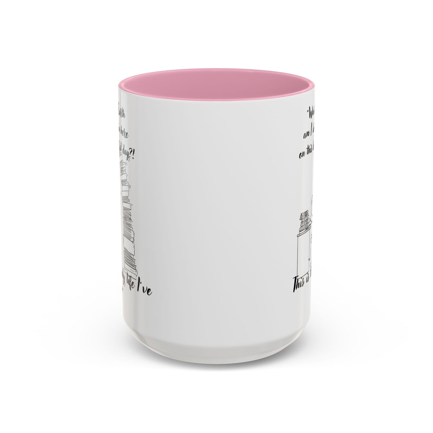 What am I doing here  Coffee Mug - Perfect for Writers, Students, and Book