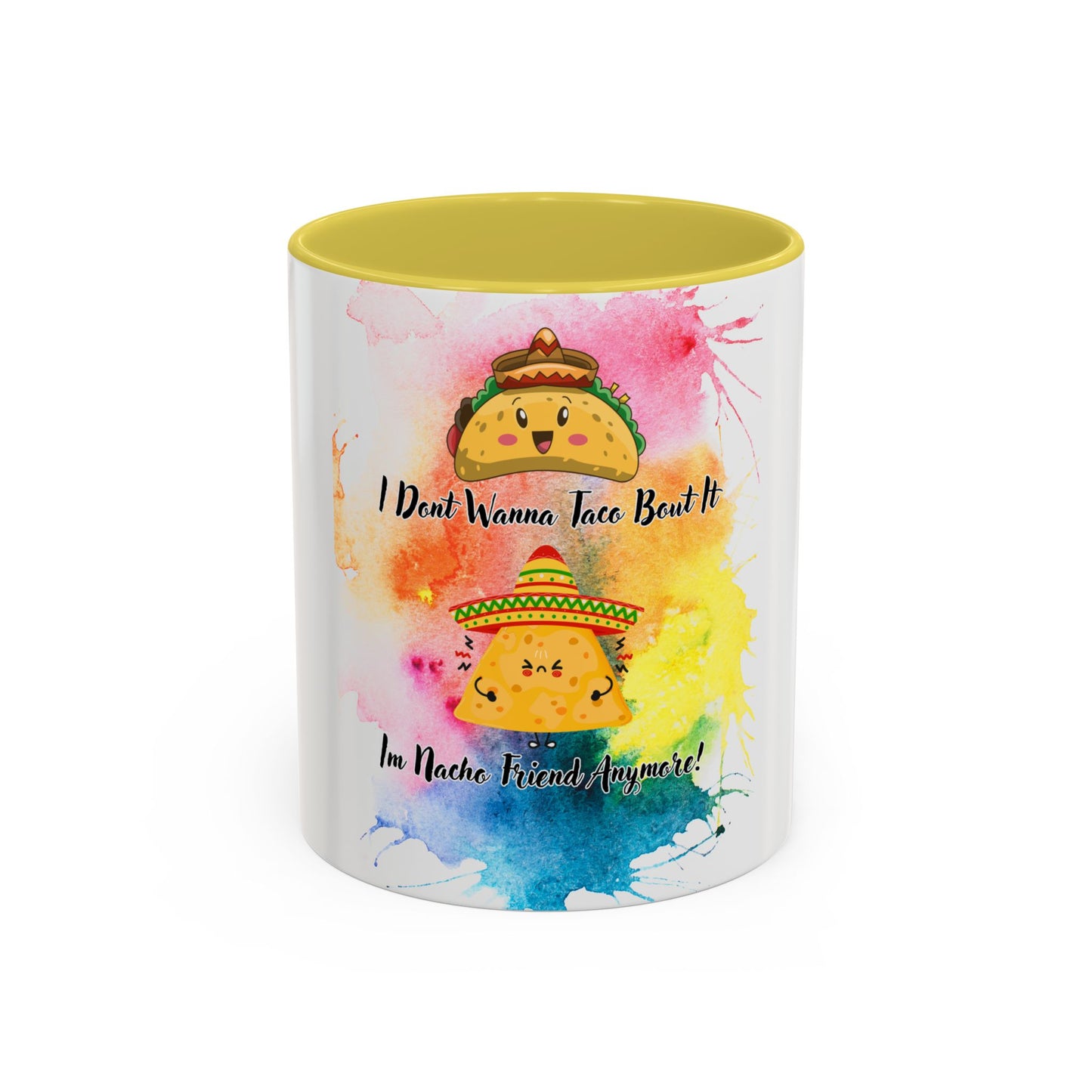 Colorful Mugs - Nacho Friend Fun Coffee Cup for Taco Lovers,