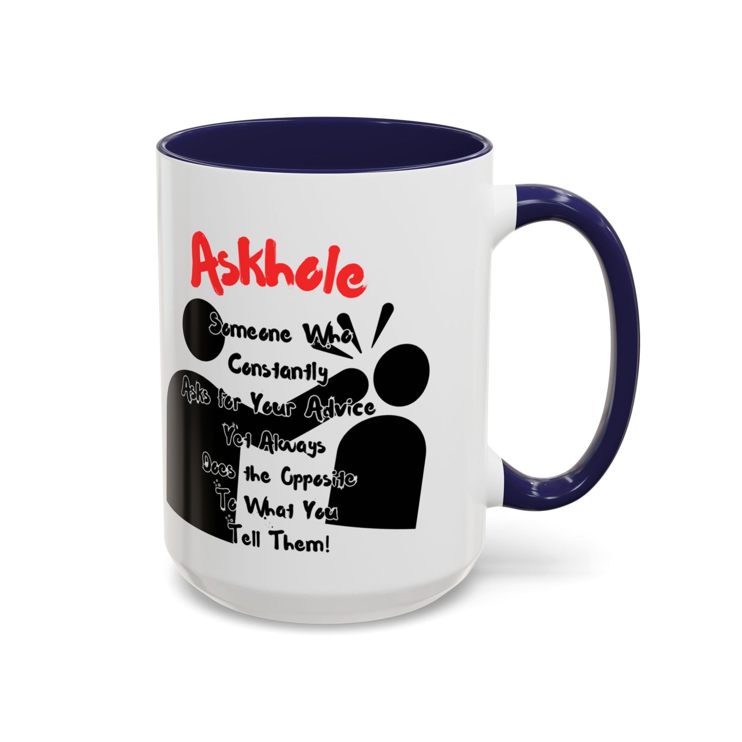 Humorous Askhole Coffee Mug, Funny Gift for Askholes, Quirky Tea Mug, Gift for Friends, Office Humor Mug