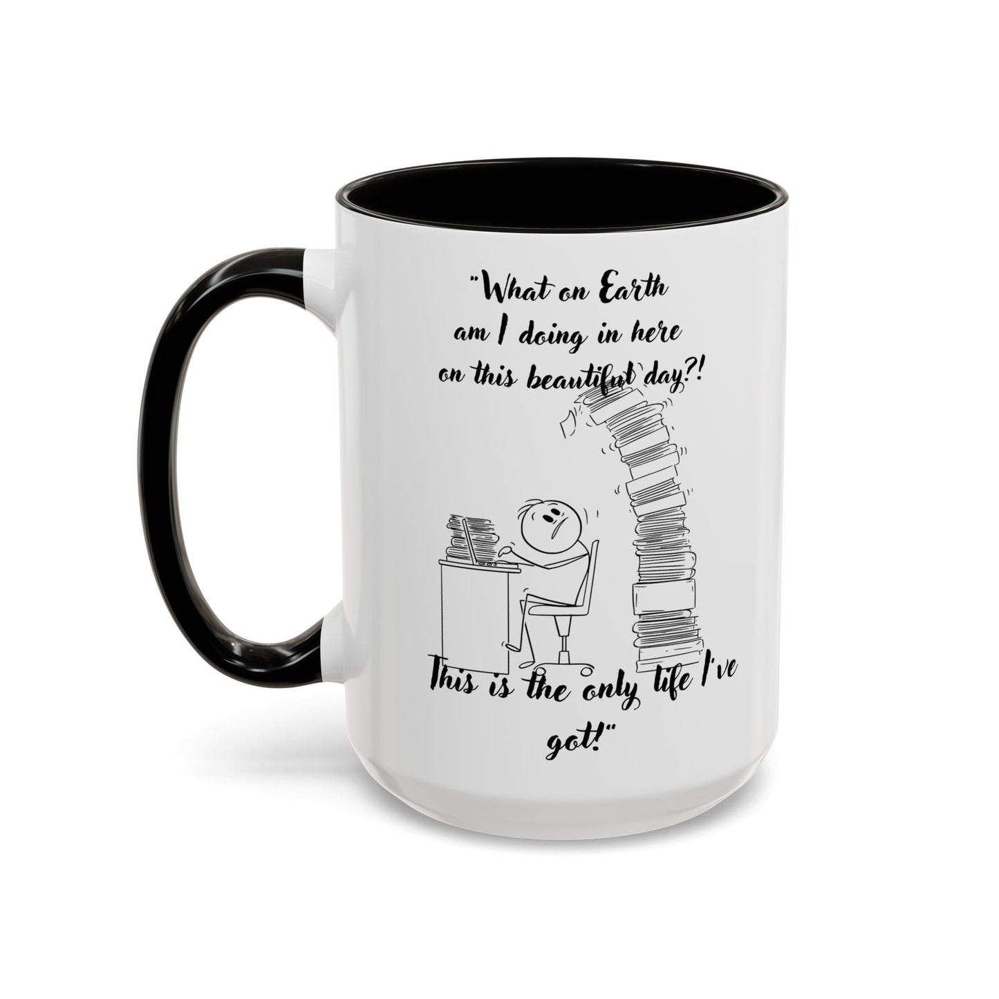 What am I doing here  Coffee Mug - Perfect for Writers, Students, and Book