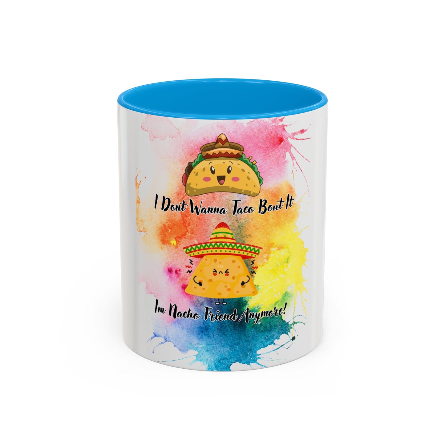 Colorful Mugs - Nacho Friend Fun Coffee Cup for Taco Lovers,
