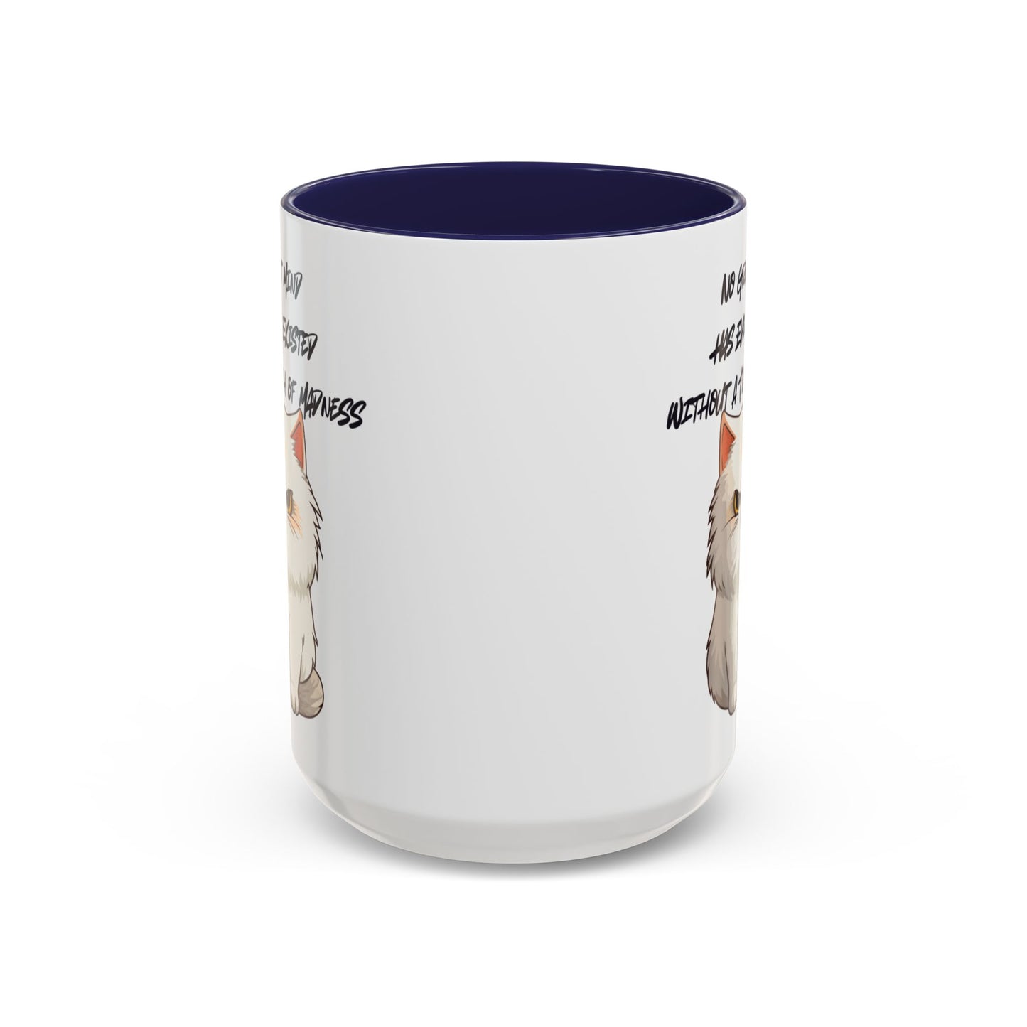 Funny Cat Quote Coffee Mug  Gift for Cat Lovers  Unique Tea Cup