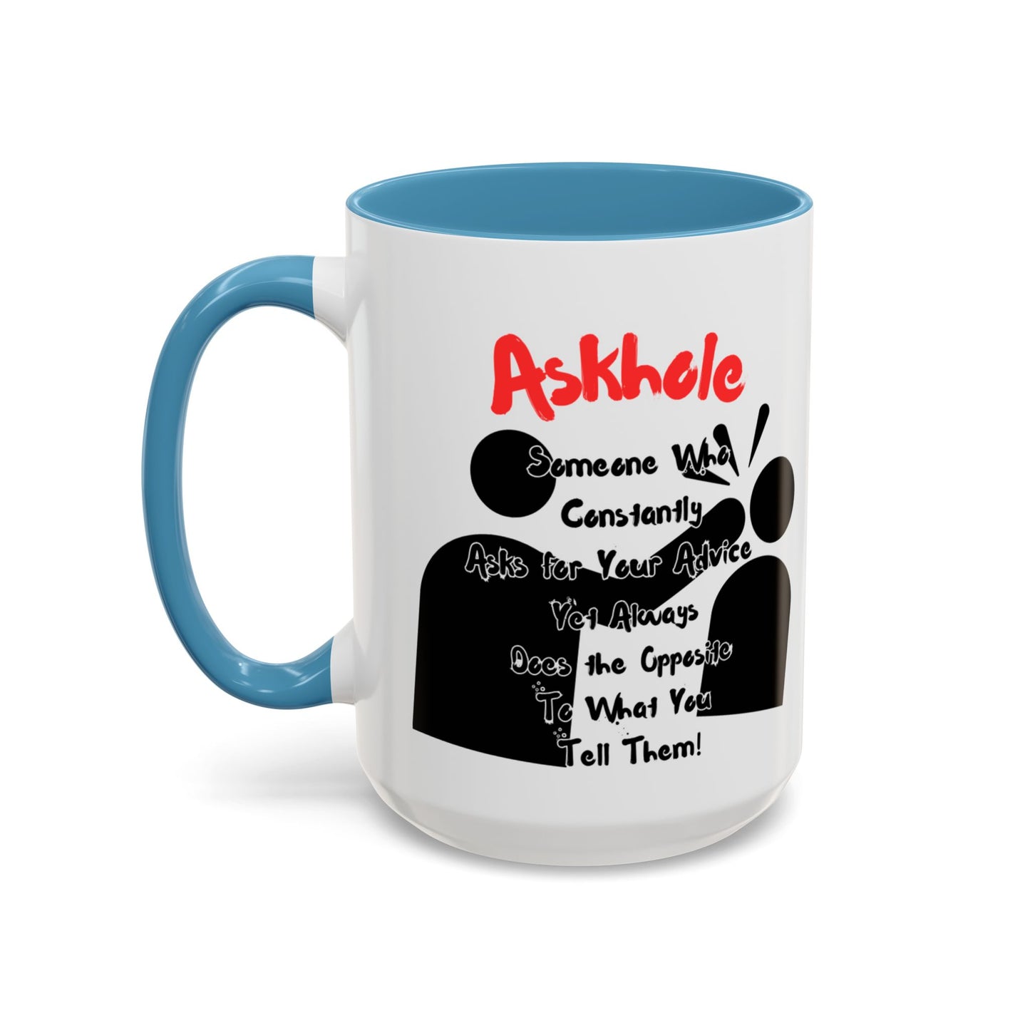 Humorous Askhole Coffee Mug, Funny Gift for Askholes, Quirky Tea Mug, Gift for Friends, Office Humor Mug